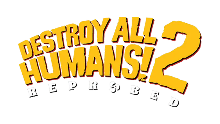 Destroy All Humans! 2 - Reprobed Game Logo
