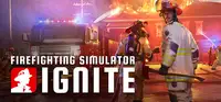Firefighting Simulator: Ignite Thumbnail