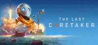 The Last Caretaker Thumbnail