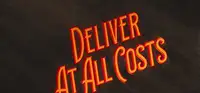 Deliver At All Costs Thumbnail