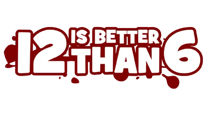 12 is Better Than 6 Game Logo